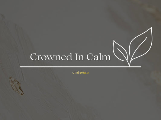Crowned in Calm- Low Intensity CBT for Anxiety & Stress. A gentle, guided space to ease anxious thoughts, release tension, and find peace through CBT-based strategies and reflection.