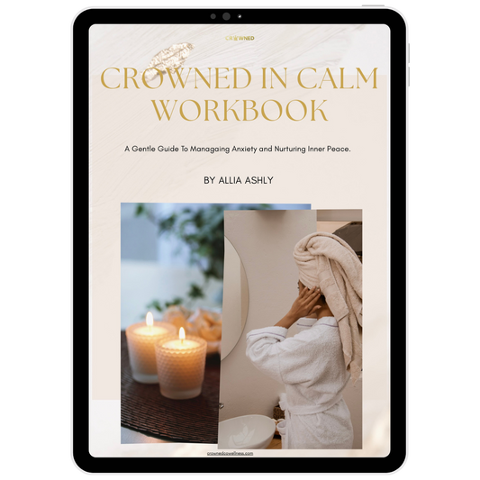 FREE Crowned In Calm Workbook